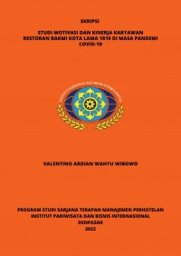 Studi Motivasi Dan Kinerja Karyawan Restoran Bakmi Kota Lama 1819 Di Masa Pandemi Covid-19