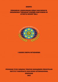 Pengaruh Lingkungan Kerja Dan Budaya Organisasi Terhadap Kinerja Karyawan Di Ayodya Resort Bali