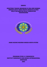 Eksistensi Tradisi Megibung Di Era New Normal Sebagai Daya Tarik Wisata Budaya Di Desa Selat Kecamatan Selat Kabupaten Karangasem