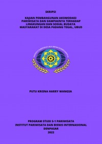 Kajian Pembangunan Akomodasi Pariwisata Dan Dampaknya Terhadap Lingkungan Dan Sosial Budaya Masyarakat Di Desa Padang Tegal, Ubud