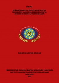 Pengembangan Atraksi Wisata Situs Prasejarah Liang Bua Berbasis Wisata Edukasi Di Kabupaten Manggarai