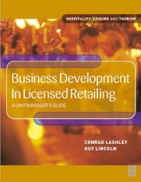 Business Development in Licensed Retailing: A unit manager’s guide (E-Book)