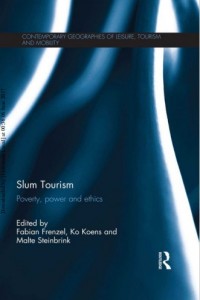 Slum tourism : Poverty, Power and Ethics  (E-Book)