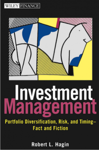 Investment Management: Portfolio Diversification, Risk, and Timing—Fact and Fiction (E-Book)