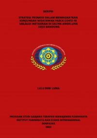 Strategi Promosi Dalam Meningkatkan Jumlah Wisatawan Pasca Covid-19 Melalui Instagram Di Saung Angklung Udjo Bandung