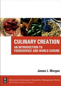 Culinary Creation : An Introduction to Foodservice and World Cuisine (E-Book)