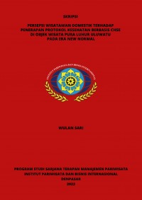 Persepsi Wisatawan Domestik Terhadap Penereapan Protokol Kesehatan Berbasis Chse Di Objek Wisata Pura Luhur Uluwatu Pada Era New Normal