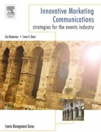 Innovative Marketing Communications: Strategies For The Events Industry (E-Book)