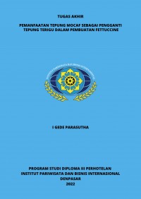 Pemanfaatan Tepung Mocaf Sebagai Pengganti Tepung Terigu Dalam Pembuatan Fettuccine