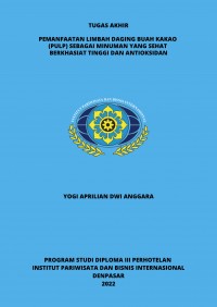 Pemanfaatan Limbah Daging Buah Kakao(Pulp) Sebagai Minuman Yang Sehat Berkhasiat Tinggi & Antioksidan