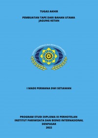 Pembuatan Tape Dari Bahan Utama Jagung Ketan