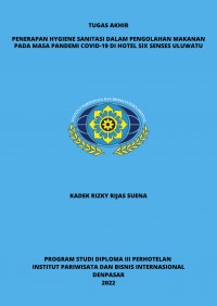 Penerapan Hygiene Sanitasi Dalam Pengolahan Makanan Pada Masa Pandemi Covid-19 di Hotel Six Senses Uluwatu