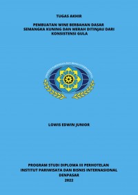 Pembuatan Wine Berbahan Dasar Semangka Merah Dan Kuning Ditinjau Dari Konsistensi Gula