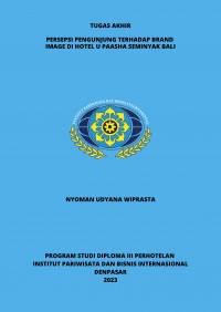 Persepsi Pengunjung Terhadap Brand Image Di Hotel Upaasha Seminyak Bali