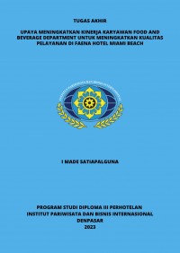 Upaya Meningkatkan Kinerja Karyawan Food And Beverage Department Untuk Meningkatkan Kualitas Pelayanan Di Faena Hotel Miami Beach