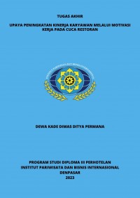 Upaya Peningkatan Kinerja Karyawan Melalui Motivasi Kerja Pada Cuca Restoran