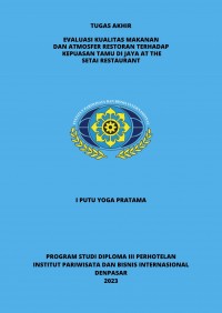 Evaluasi Kualitas Makanan dan Atmosfer Restoran Terhadap Kepuasan Tamu di Jaya at The Setai Restaurant