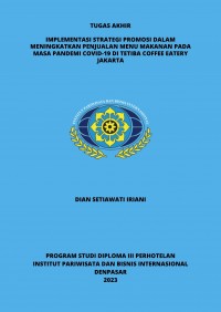 Implementasi Strategi Promosi Dalam Meningkatkan Penjualan Menu Makanan Pada Masa Pandemi Covid-19 Di Tetiba Coffee Eatery Jakarta