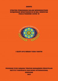 Strategi Pemasaran Dalam Meningkatkan Kunjungan Wisatawan Di W Bali Seminyak Pasca Pandemi Covid 19