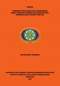 Pengaruh Pelatihan dan Lingkungan  Kerja terhadap Kinerja Karyawan di Bali Mandira Beach Resort and Spa