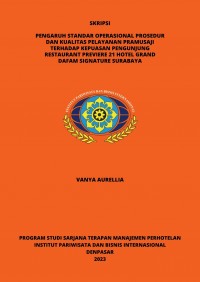 Pengaruh Standar Operasional Prosedur dan Kualitas Pelayanan Pramusaji Terhadap Pengunjung Restaurant Previere 21 Hotel Grand Dafam Surabaya