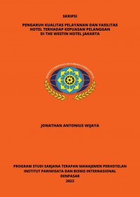 Pengaruh Kualitas Pelayanan dan Fasilitas Hotel Terhadap Kepuasaan Pelanggan Di The Westin Hotel Jakarta