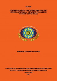 Pengaruh Harga, Pelayanan dan Kualitas Makanan Terhadap Kepuasan Pelanggan Di Sositi Coffee & Bar