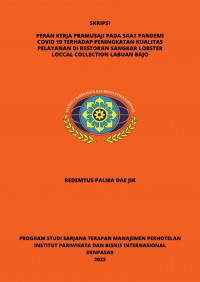 Peran Kerja Pramusaji pada Masa Pandemi Covid-19 Terhadap Peningkatan Kualitas Pelayanan Di Restoran Sangkar Lobster Loccal Collection