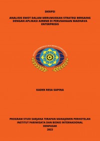 Analisis Swot Dalam Merumuskan Strategi Bersaing Dengan Aplikasi Airbnb Di Perusahaan Madhava Enterpresis