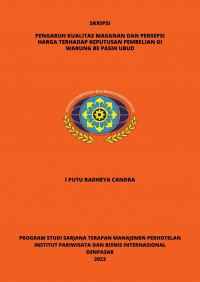 Pengaruh Kualitas Makanan Dan Persepsi Harga Terhadap Keputusan Pembelian Di Warung Be Pasih Ubud