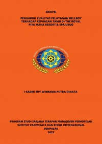 Pengaruh Kualitas Pelayanan Bellboy Terhadap Kepuasan Tamu Di The Royal Pita Maha Resort & Spa Ubud