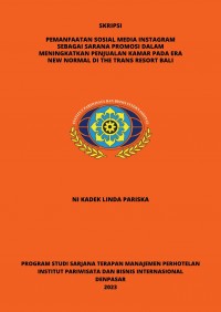 Pemanfaatan Sosial Media Instagram Sebagai Sarana Promosi Dalam Meningkatkan Penjualan Kamar Pada Era New Normal Di The Trans Resort Bali