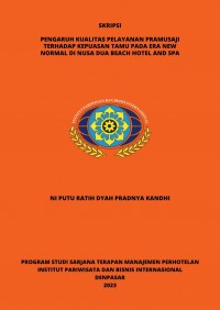 Pengaruh Kualitas Pelayanan Pramusaji Terhadap Kepuasan Tamu Pada Era New Normal Di Nusa Dua Beach Hotel & Spa