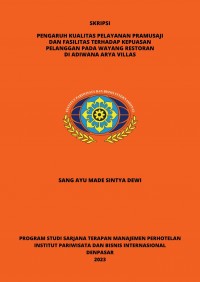 Pengaruh Kualitas Pelayanan Pramusaji Dan Fasilitas Terhadap Kepuasan Pelanggan Pada Wayang Restoran Di Adiwana Arya Villas