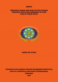 Pengaruh Harga Dan Kualitas Pelayanan Terhadap Keputusan Menginap Di Four Star By Trans Hotel