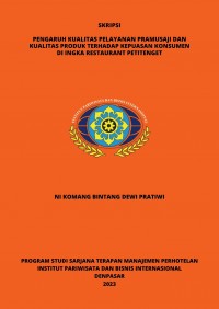 Pengaruh Kualitas Pelayanan Pramusaji dan Kualitas Produk Terhadap Kepuasan Konsumen di Ingka Restaurant Petitenget