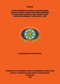 Studi Komparasi Tingkat Hunian Kamar Melalui Travel Agent Dan Direct Booking Di Anantara Uluwatu Bali Resort Pada Masa New Normal Tahun 2020 - 2023