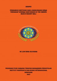 Pengaruh Motivasi Dan Lingkungan Kerja Terhadap Kinerja Karyawan Di The Oberoi Beach Resort Bali