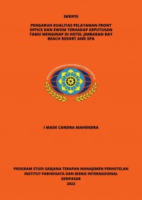 Pengaruh Kualitas Pelayanan Front Office dan Ewom Terhadap Keputusan Tamu Menginap di Hotel Jimbaran Bay Beach Resort and Spa