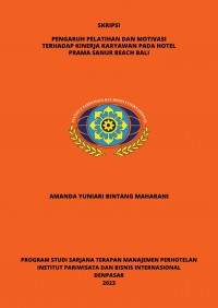 Pengaruh Pelatihan Dan Motivasi Terhadap Kinerja Karyawan Pada Hotel Prama Sanur Beach Bali