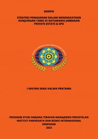 Strategi Pemasaran Dalam Meningkatkan Kunjungan Tamu di Kayumanis Jimbaran Private Estate & Spa