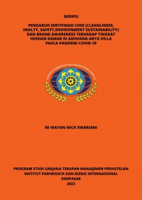 Pengaruh Sertifikasi Chse (Cleanliness, Healty, Safety,Environment Sustainability) Dan Brand Awareness Terhadap Tingkat Hunian Kamar Di Adiwana Arya Villa Pasca Pandemi Covid-19