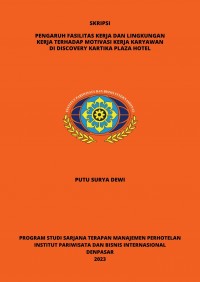 Pengaruh Fasilitas Kerja Dan Lingkungan Kerja Terhadap Motivasi Kerja Karyawan Di Discovery Kartika Plaza Hotel