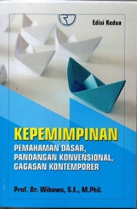 Kepemimpinan Pemahaman Dasar, Pandangan Konvensional, Gagasan Kontemporer