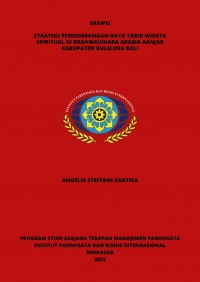 Strategi Pengembangan Daya Tarik Wisata Spiritual Di Brahmavihara Arama Banjar Kabupaten Buleleng Bali