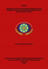 Pengaruh Kualitas Pelayanan Pemandu Wisata Terhadap Tingkat Kepuasan Wisatawan Ke Daya Tarik Wisata Uluwatu