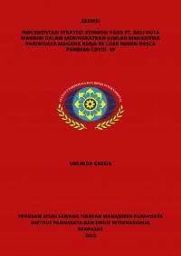 Implementasi Strategi Promosi Pada Pt. Bali Duta Mandiri Dalam Meningkatkan Jumlah Mahasiswa Pariwisata Magang       Kerja Ke Luar Negeri Pasca Pandemi Covid- 19