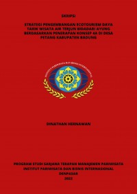 Strategi Pengembangan Ecotourism Daya Tarik Wisata Air Terjun Bidadari Ayung Berdasarkan Penerapan Konsep 4a Di Desa Petang Kabupaten Badung