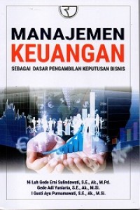 Manajemen Keuangan Sebagai Dasar Pengambilan Keputusan Bisnis