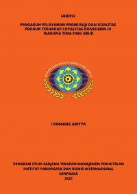 Pengaruh Pelayanan Pramusaji Dan Kualitas Produk Terhadap Lovalitas Konsumen Di Warung Ting-Ting Ubud